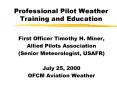 Professional Pilot Weather Training and Education PowerPoint PPT Presentation