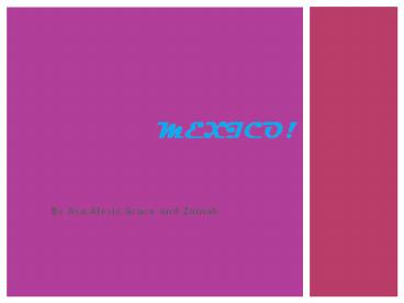 By Ava,Alexis,Grace and Zainab