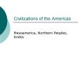 Civilizations of the Americas PowerPoint PPT Presentation