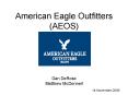 American Eagle Outfitters (AEOS) PowerPoint PPT Presentation