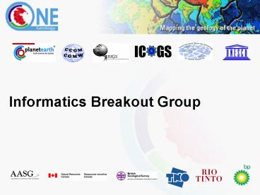 Informatics Breakout Group