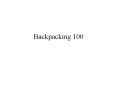 Backpacking 100 PowerPoint PPT Presentation