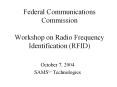 Federal Communications Commission Workshop on Radio Frequency Identification (RFID) PowerPoint PPT Presentation