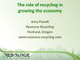 The role of recycling in     growing the economy PowerPoint PPT Presentation