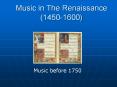 Music in The Renaissance (1450-1600) PowerPoint PPT Presentation