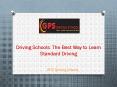 Driving Schools: The Best Way to Learn Standard Driving PowerPoint PPT Presentation