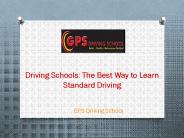 Driving Schools: The Best Way to Learn Standard Driving