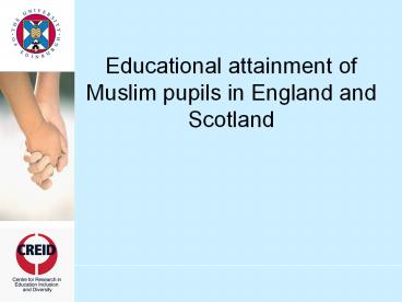 Educational attainment of Muslim pupils in England and Scotland