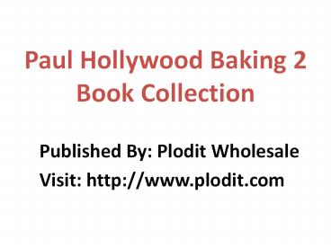 Paul Hollywood Baking 2 Book Collection