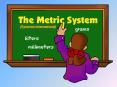The Metric System PowerPoint PPT Presentation