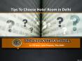 Tips To Choose Hotel Room in Delhi Hotel Indraprastha Delhi PowerPoint PPT Presentation