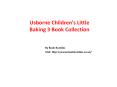 Amazing Children's Little Baking Chocolate Cakes Cookbook 3 Books Collection PowerPoint PPT Presentation