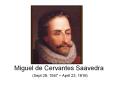 Miguel de Cervantes Saavedra PowerPoint PPT Presentation