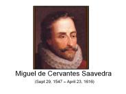 Miguel de Cervantes Saavedra