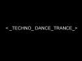 < _TECHNO_ DANCE_TRANCE_> PowerPoint PPT Presentation