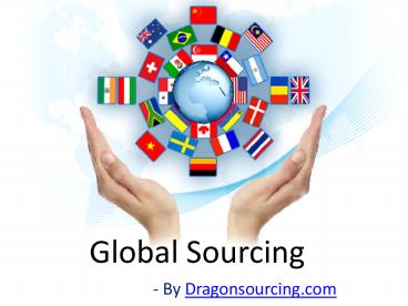 Expand Your Business With Global Sourcing Strategy