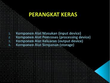 PERANGKAT KERAS