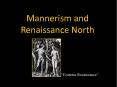 Mannerism and Renaissance North PowerPoint PPT Presentation