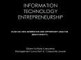 INFORMATION TECHNOLOGY ENTREPRENEURSHIP PowerPoint PPT Presentation