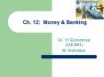 Ch. 12: Money PowerPoint PPT Presentation