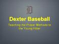 Dexter Baseball PowerPoint PPT Presentation