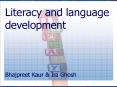 Literacy and language development PowerPoint PPT Presentation
