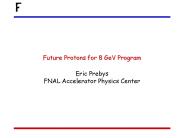 Future Protons for 8 GeV Program