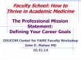 Faculty School: How to Thrive in Academic Medicine  PowerPoint PPT Presentation