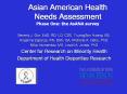 Asian American Health Needs Assessment Phase One: the AsANA survey PowerPoint PPT Presentation