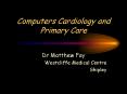 Computers Cardiology and Primary Care PowerPoint PPT Presentation