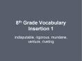 8th Grade Vocabulary Insertion 1 PowerPoint PPT Presentation