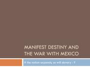 MANIFEST DESTINY AND THE WAR WITH MEXICO