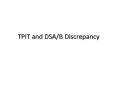 TPIT and DSA/B Discrepancy PowerPoint PPT Presentation