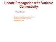 Update Propagation with Variable Connectivity