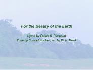 For the Beauty of the Earth