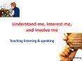 Understand me, Interest me, and Involve me PowerPoint PPT Presentation