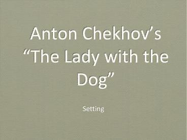 Anton Chekhov
