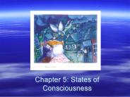 Chapter 5: States of Consciousness