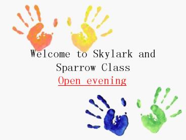 Welcome to Skylark and Sparrow Class