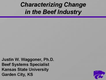 Characterizing Change in the Beef Industry