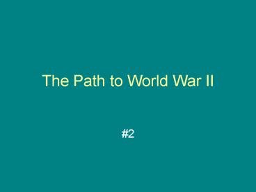 The Path to World War II