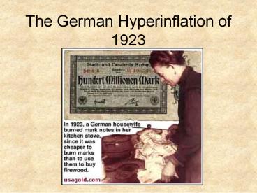 The German Hyperinflation of 1923