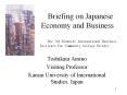 Briefing on Japanese  Economy and Business          The 7th Biennial International Business Institute For Community College Faculty PowerPoint PPT Presentation
