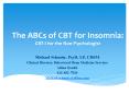 The ABCs of CBT for Insomnia: CBT-I for the Non-Psychologist PowerPoint PPT Presentation