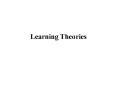 Learning Theories PowerPoint PPT Presentation