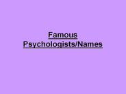 Famous Psychologists/Names