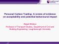Personal Carbon Trading: A review of evidence on acceptability and potential behavioural impact PowerPoint PPT Presentation