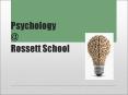 Psychology @ Rossett School PowerPoint PPT Presentation