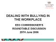 DEALING WITH BULLYING IN THE WORKPLACE PowerPoint PPT Presentation