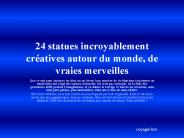 24 statues incroyablement cr